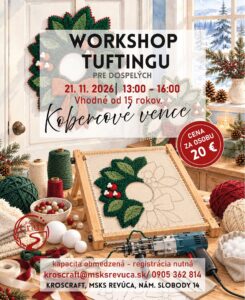 WORKSHOP TUFTINGU - KOBERCOVÉ VENCE