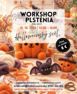 WORKSHOP PLSTENIA PRE DETI - HALLOWEENSKÝ SVET