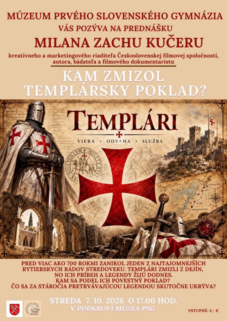 Plagát prednášky Kam zmizol templársky poklad — historické tajomstvá a mystériá Templárskych rytierov