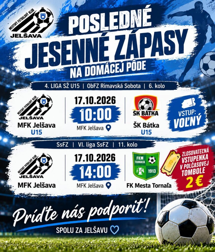 Plagát posledných jesenných futbalových zápasov MFK Jelšava proti ŠK Bátka a FK Tornaľa