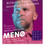 Plagát francúzskej komédie MENØ s Martinom Nahálkom — divadelné predstavenie v Revúcej