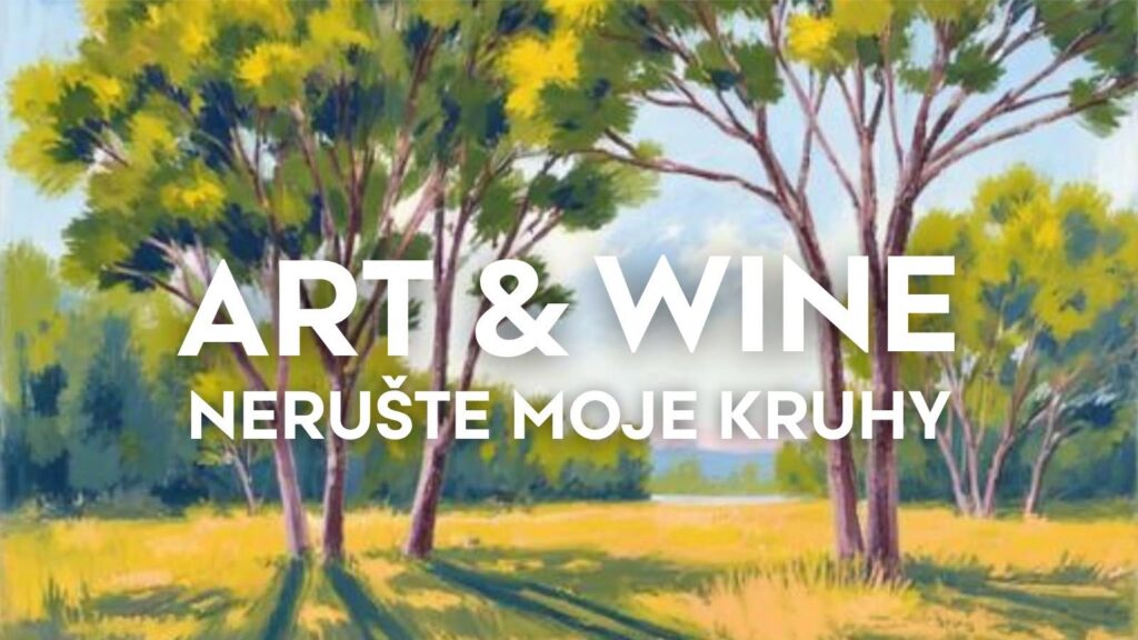 Plagát na podujatie Art & Wine Nerušte moje kruhy — maľovanie pod starou lipou v Revúcej