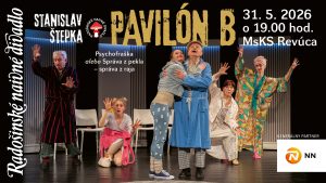 PAVILÓN B - RADOŠINSKÉ NAIVNÉ DIVADLO