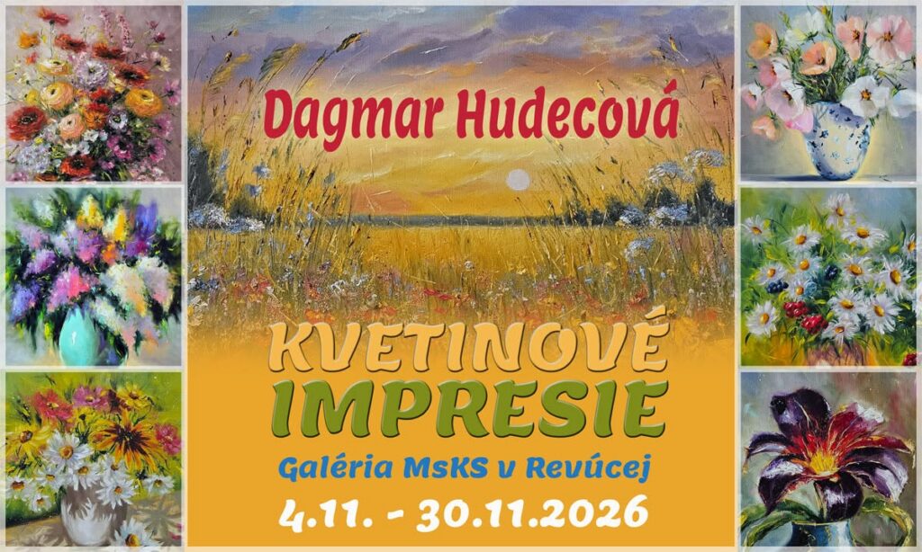 Plagát výstavy Kvetinové impresie — maľby Dagmar Hudecovej v Revúcej